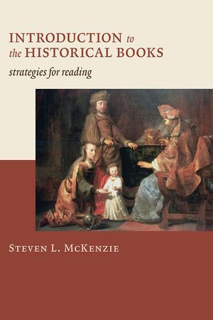 Introduction to the Historical Books: Strategies for Reading image number 0