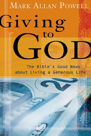 Giving to God: The Bible's Good News about Living a Generous Life image number 0