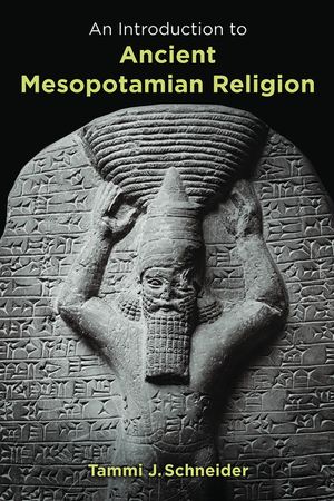 Introduction to Ancient Mesopotamian Religion image number 0