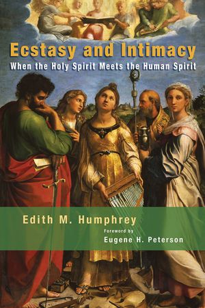 Ecstasy and Intimacy: When the Holy Spirit Meets the Human Spirit image number 0