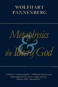 Metaphysics and the Idea of God