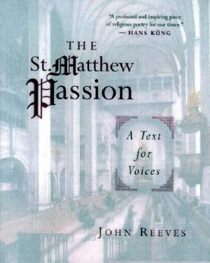 The St. Matthew Passion: A Text for Voices image number 0
