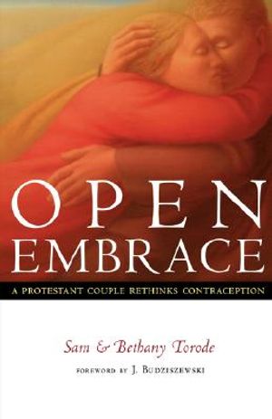 Open Embrace: A Protestant Couple Rethinks Contraception image number 0