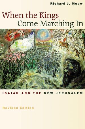 When the Kings Come Marching in: Isaiah and the New Jerusalem image number 0