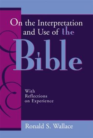 On the Interpretation and Use of the Bible: With Reflections on Experience image number 0