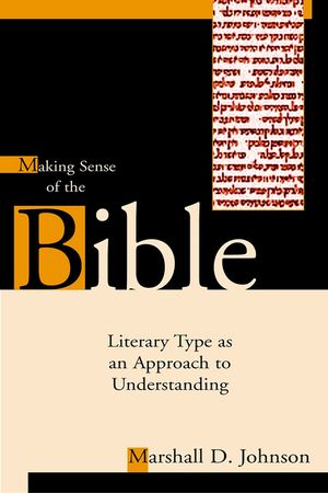 Making Sense of the Bible: Literary Type as an Approach to Understanding image number 0