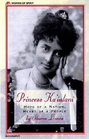 Princess Ka'iulani: Hope of a Nation, Heart of a People image number 0