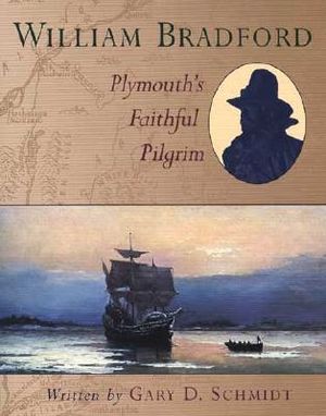William Bradford: Plymouth's Faithful Pilgrim image number 0