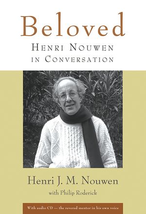 Beloved: Henri Nouwen in Conversation [With CD] image number 0