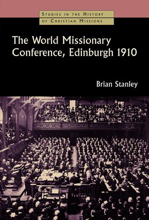 The World Missionary Conference, Edinburgh 1910 image number 0