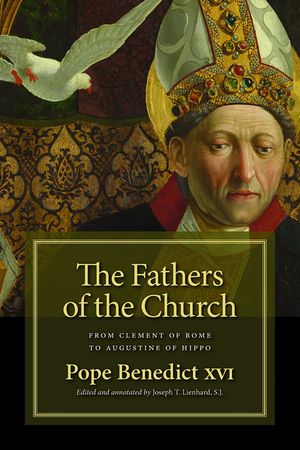 The Fathers of the Church: From Clement of Rome to Augustine of Hippo image number 0