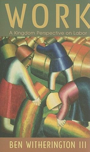 Work: A Kingdom Perspective on Labor image number 0