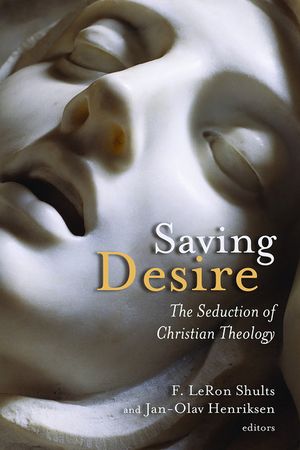 Saving Desire: The Seduction of Christian Theology image number 0