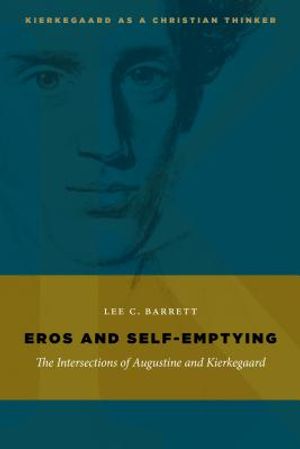 Eros and Self-Emptying: The Intersections of Augustine and Kierkegaard image number 0