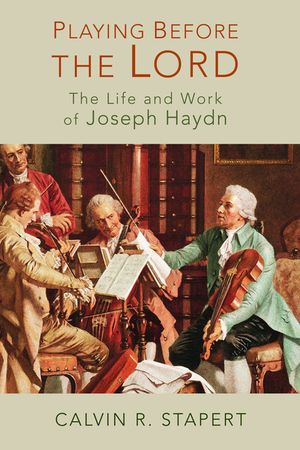 Playing Before the Lord: The Life and Work of Joseph Haydn image number 0