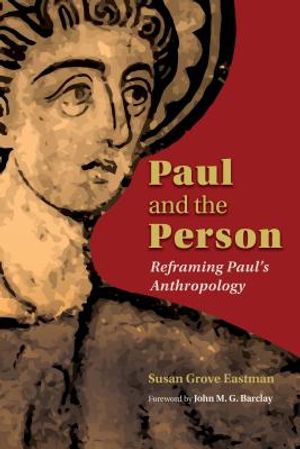 Paul and the Person: Reframing Paul's Anthropology image number 0