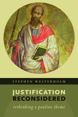 Justification Reconsidered: Rethinking a Pauline Theme image number 0