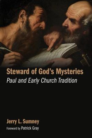 Steward of God's Mysteries: Paul and Early Church Tradition image number 0