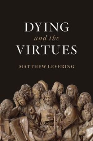 Dying and the Virtues image number 0