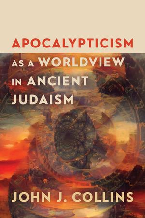 Apocalypticism as a Worldview in Ancient Judaism image number 0
