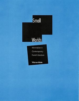 Small Worlds: Minimalism in Contemporary French Literature image number 0