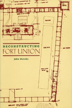 Reconstructing Fort Union image number 0