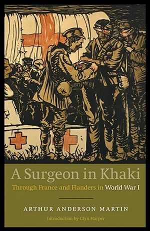 A Surgeon in Khaki: Through France and Flanders in World War I (Revised) image number 0