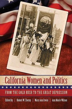 California Women and Politics: From the Gold Rush to the Great Depression image number 0
