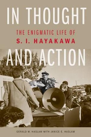 In Thought and Action: The Enigmatic Life of S. I. Hayakawa image number 0