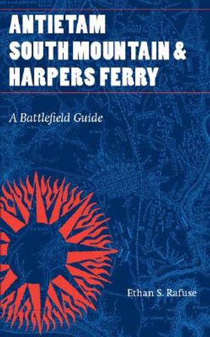 Antietam, South Mountain, and Harpers Ferry: A Battlefield Guide image number 0