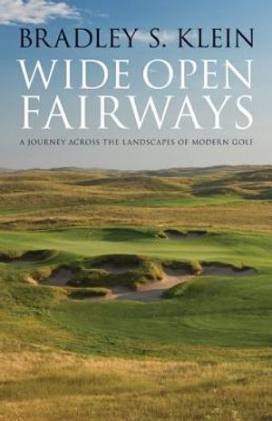 Wide Open Fairways: A Journey Across the Landscapes of Modern Golf image number 0