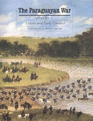The Paraguayan War, Volume 1: Causes and Early Conduct image number 0
