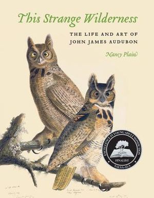 This Strange Wilderness: The Life and Art of John James Audubon image number 0