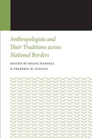 Anthropologists and Their Traditions Across National Borders image number 0