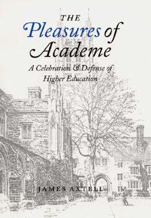 The Pleasures of Academe: A Celebration and Defense of Higher Education image number 0