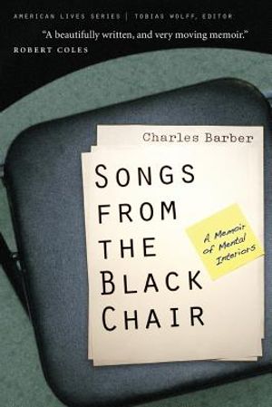 Songs from the Black Chair: A Memoir of Mental Interiors image number 0