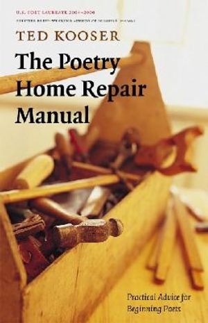 The Poetry Home Repair Manual: Practical Advice for Beginning Poets image number 0