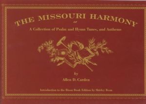 The Missouri Harmony: Or a Collection of Psalm and Hymn Tunes, and Anthems image number 0