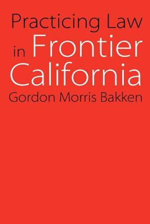 Practicing Law in Frontier California image number 0