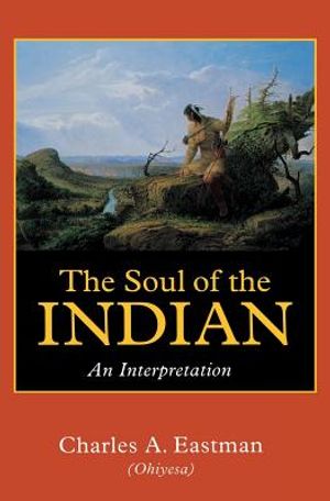 The Soul of the Indian: An Interpretation image number 0