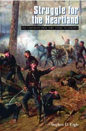 Struggle for the Heartland: The Campaigns from Fort Henry to Corinth image number 0