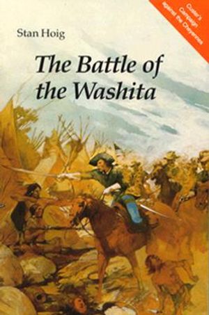 The Battle of the Washita: The Sheridan-Custer Indian Campaign of 1867-69 image number 0
