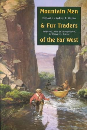 Mountain Men and Fur Traders of the Far West: Eighteen Biographical Sketches image number 0