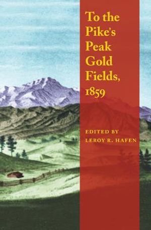 To the Pike's Peak Gold Fields, 1859 image number 0