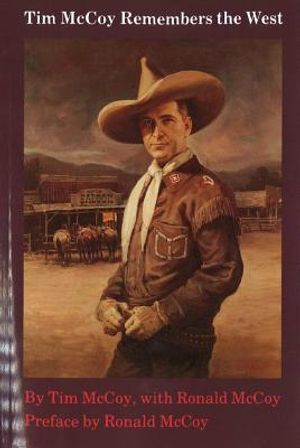 Tim McCoy Remembers the West image number 0