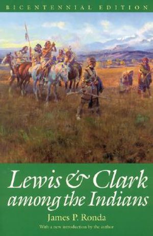 Lewis and Clark among the Indians (Bicentennial Edition) image number 0
