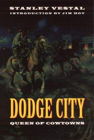 Dodge City: Queen of Cowtowns image number 0