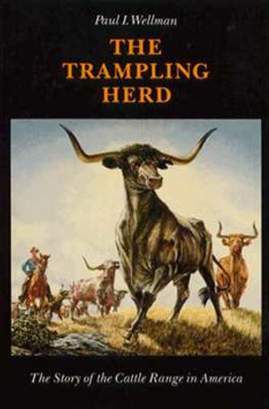 The Trampling Herd: The Story of the Cattle Range in America image number 0