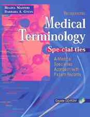 Medical Terminology Specialties: A Medical Specialties Approach with Patient Records &not;With CDROM| image number 0