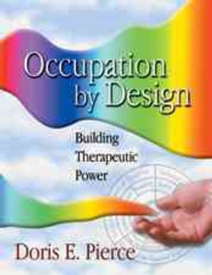 Occupation by Design: Building Therapeutic Power image number 0